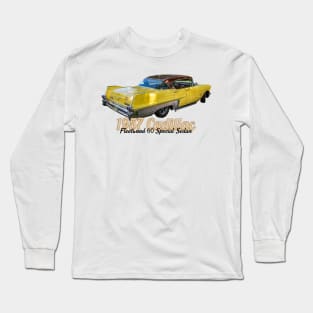 1957 Cadillac Fleetwood 60 Special Sedan Long Sleeve T-Shirt